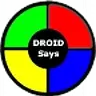 Droid Says