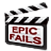 Epic Fails