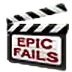 Epic Fails