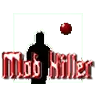 Mob Killer